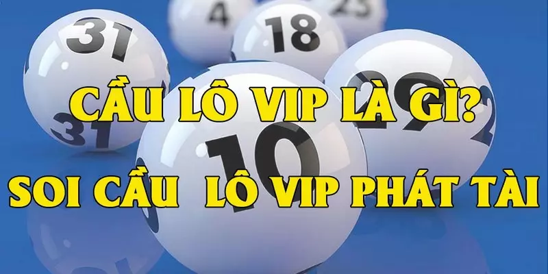 Kinh Nghiệm Soi Cầu Lô Vip Cực Chuẩn Dành Cho Người Mới Chơi